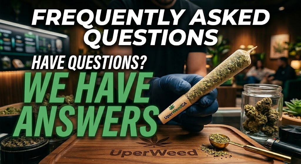 Frequently Asked Questions | Uper Weed