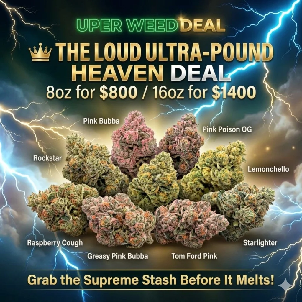 👑 THE LOUD ULTRA-POUND HEAVEN DEAL: 8oz for $800 / 16oz for $1400 — Grab the Supreme Stash Before It Melts!