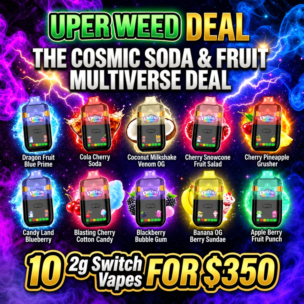 The Cosmic Soda & Fruit Multiverse Deal – 10 2g Switch Vapes for $350