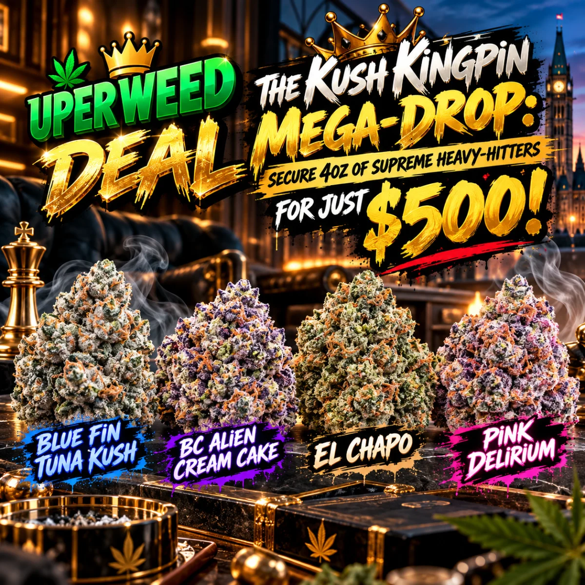 THE KUSH KINGPIN MEGA-DROP: Secure 4oz of Supreme Heavy-Hitters for Just $500!