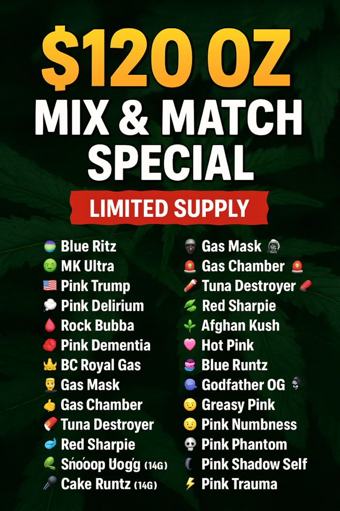 $120 OZ MIX & MATCH SPECIAL - LIMITED SUPPLY